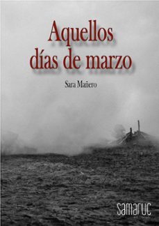 aquellos dias de marzo (ebook)-sara mañero-9788410229112