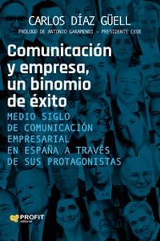 comunicacion y empresa, un binomio de exito-9788410235212