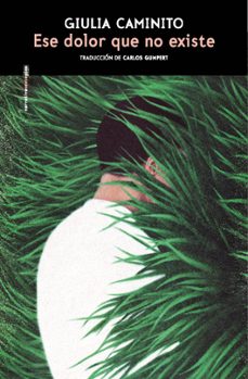 ese dolor que no existe (ebook)-giulia caminito-9788410249912