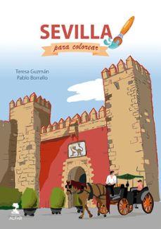sevilla para colorear-teresa guzman-pablo borral-9788410286412