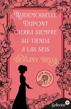 mademoiselle dupont cierra siempre su tienda a las seis (club astarea 1) (ebook)-bethany bells-9788410341012