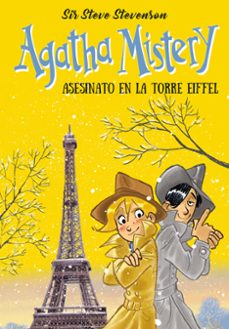 agatha mistery 4: asesinato en la torre eiffel-sir steve stevenson-9788410346512