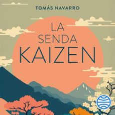 la senda kaizen (audiolibro)-tomas navarro-9788410427112