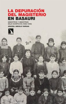 la depuracion del magisterio en basauri (ebook)-araceli angulo vargas-9788410675612