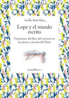 lope y el mundo escrito-carlos brito diaz-9788410790612