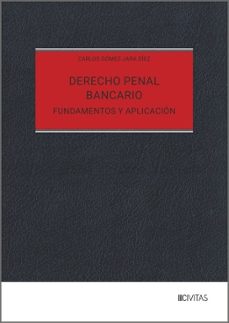 derecho penal bancario. fundamentos y aplicacion-carlos gomez jara diez-9788410853812
