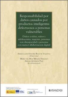 responsabilidad por daños causados por productos inteligentes def ectuosos a personas vulnerables-inmaculad sanchez ruiz de valdivia-9788410859012