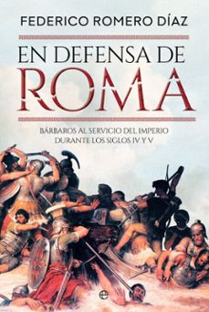 en defensa de roma (ebook)-federico romero diaz-9788410940512