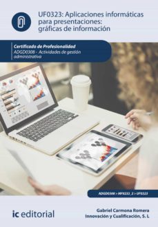 aplicaciones informaticas para presentaciones: graficas de informacion. adgd0308 (ebook)-gabriel carmona romera-9788411030212
