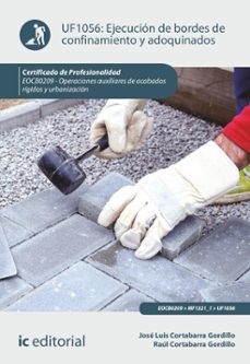 Imagen Principal de (I.B.D.) EOCB0209 EJECUCIÓN DE BORDES DE CONFINAMIENTO Y ADOQUINA DOS- OPERACIONES AUXILIARES DE ACABADOS RÍGIDOS URBANIZACIONES