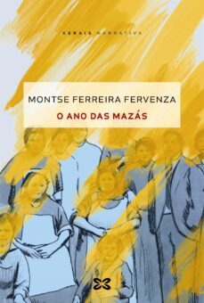 o ano das mazas-montserrat ferreira fervenza-9788411103312