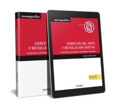civitas: derecho del arte y revolucion digital.creatividad, autenticidad, originalidad y seguridad-abel b. veiga copo-9788411259712