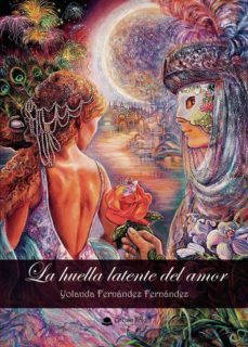 la huella latente del amor-yolanda fernandez fernandez-9788411284912