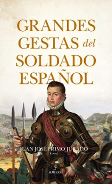 grandes gestas del soldado español-9788411316712