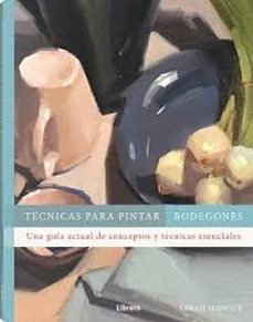 tecnicas para pintar bodegones-sarah sedwick-9788411540612
