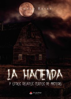 la hacienda y otros relatos cortos de misterio (ebook)-9788411559812