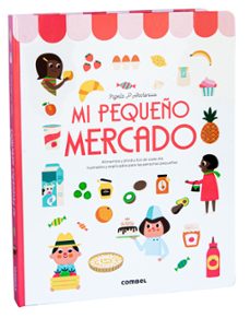 mi pequeño mercado-ingela p. arrhenius-9788411580212