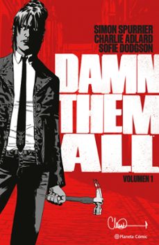 damn them all nº 01-charlie adlard-simon spurrier-9788411611312