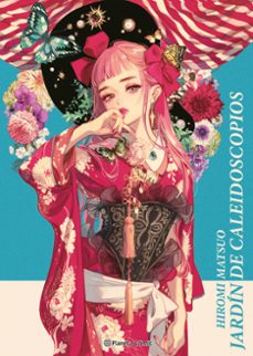 jardin de caleidoscopios-hiromi matsuo-9788411615112
