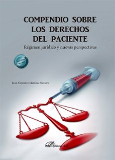 compendio sobre los derechos del paciente-juan alejandro martinez navarro-9788411702812