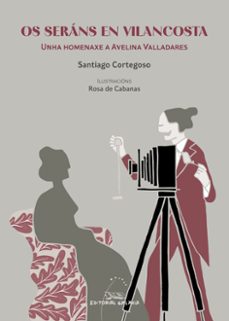 os seras en vilancosta-santiago cortegoso-9788411763912