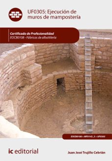 (i.b.d.) eocb0108 ejecucion de muros de mamposteria - fabricas de albañileria-juan jose trujillo cebrian-9788411849012