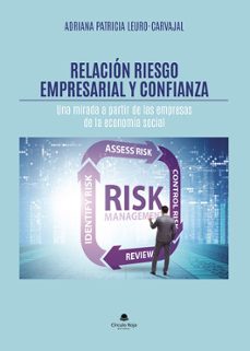 relacion riesgo empresarial y confianza-adriana patricia leuro carvajal-9788411897112