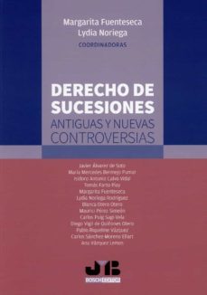 derecho de sucesiones: antiguas y nuevas controversias-9788412201512