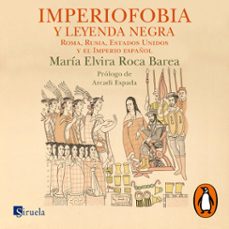 imperiofobia y leyenda negra (audiolibro)-maria elvira roca barea-9788412202212