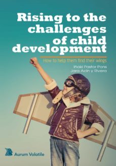 rising to the challenges of child development (ebook)-iñaki pastor pons-jara acin rivera-9788412247312