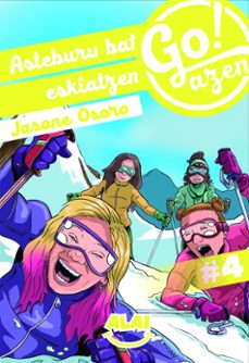 go!azen 4: asteburu bat eskiatzen-9788412291612