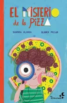 el misterio de la pizza-sandra alonso villar-9788412356212