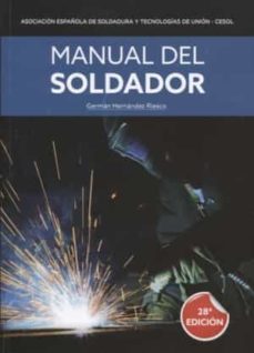 manual del soldador (28ª edicion)-german hernandez riesco-9788412450712