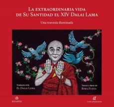 la extraordinaria vida de su santidad el xiv dalai lama-bstan  dzin rgya mtsho dalai lama-9788412495812