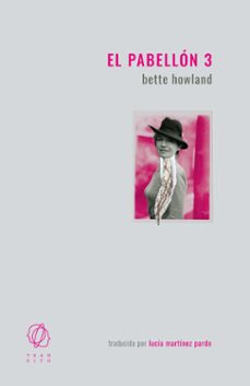 el pabellon 3-bette howland-9788412512212