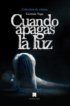 cuando apagas la luz-german vega-9788412587012
