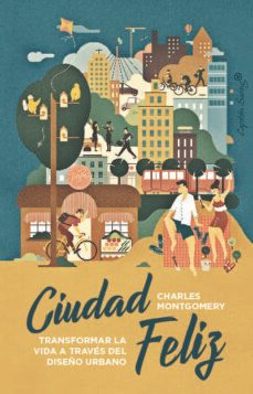 ciudad feliz-charles montgomery-9788412619812