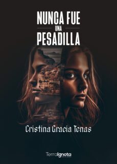 nunca fue una pesadilla (ebook)-cristina gracia tenas-9788412723212