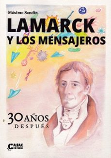 lamarck y los mensajeros - 30 años despues-maximo sandin-9788412971712