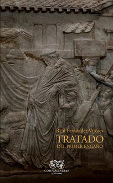 tratado del primer engaño-raul fernandez vitores-9788412990812