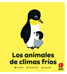 los animales de climas frios (3 etapas)-pascale hedelin-9788413181912