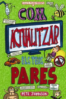 els meus pares i jo, 3: com actualitzar els teus pares-9788413492612