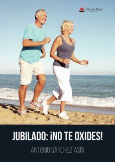 jubilado: ¡no te oxides! (ebook)-9788413507712