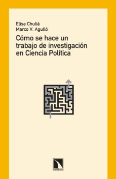 como se hace un trabajo de investigacion en ciencia politica (ebook)-elisa chulia-marco vinicio agullo pastor-9788413522012