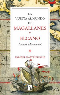 la vuelta al mundo de magallanes y elcano (ebook)-enrique martinez ruiz-9788413524412