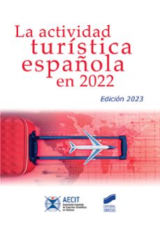 la actividad turistica española en 2022 (aecit)-9788413573212