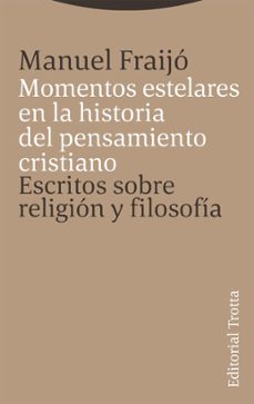 momentos estelares en la historia del pensamiento cristiano-9788413642512