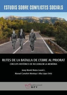 rutes de la batalla de l ebre al priorat-9788413651712