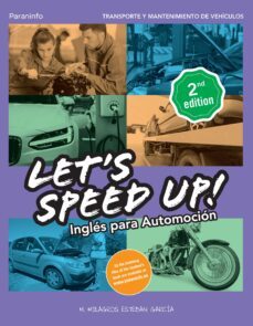 lets speed up! ingles para automocion. 2.ª edicion-maria de los milagros esteban-9788413660912