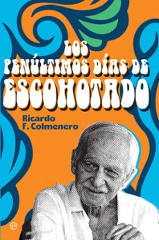 los penultimos dias de escohotado-9788413841212